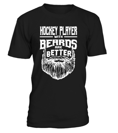 Hockey Player with Beards are Better Ice Hockey Fu T-Shirt Unisex