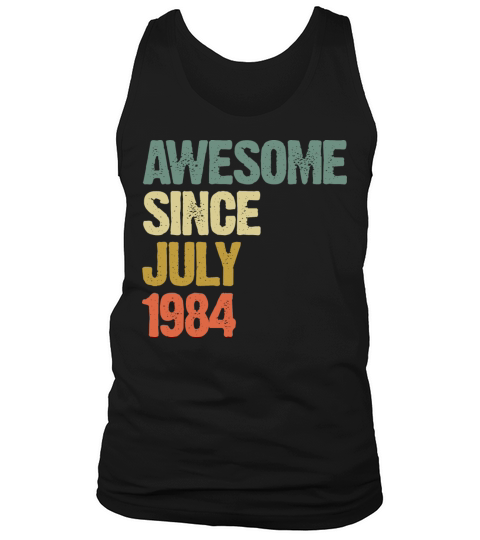 Distressed Vintage Awesome Since July 1984 Tank Top Unisex