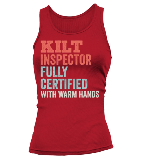 Kilt Inspector Certified With Warm Hands Scottish Tank top Woman