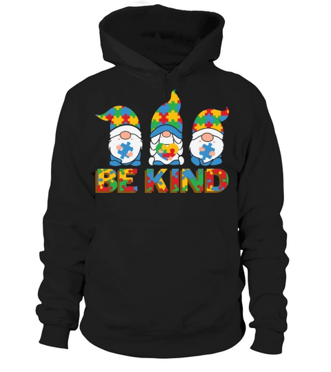 Be Kind Autism Awareness - 3 Cute Colorful Gnomes Hoodie Unisex