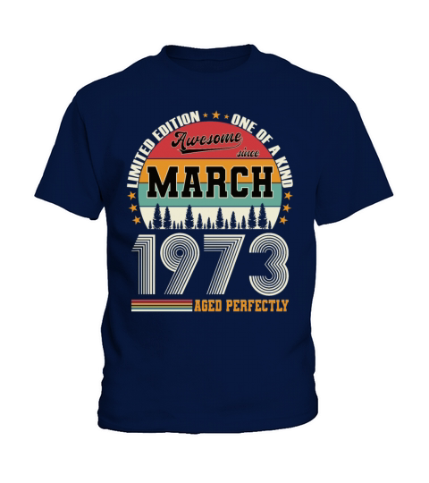 50th birthday vintage march 1973 awesome 1973 Kids T-Shirt