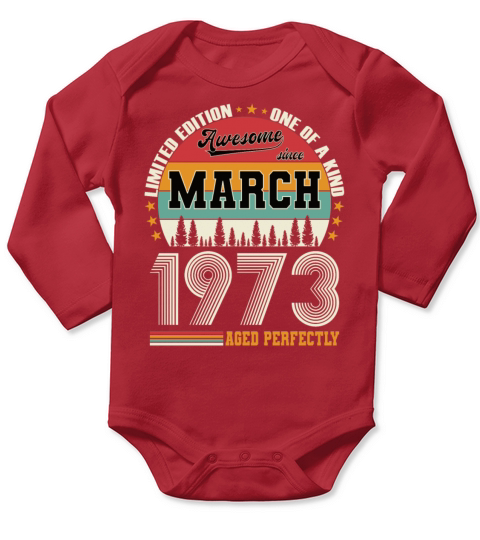50th birthday vintage march 1973 awesome 1973 Long Sleeve Baby One-Piece