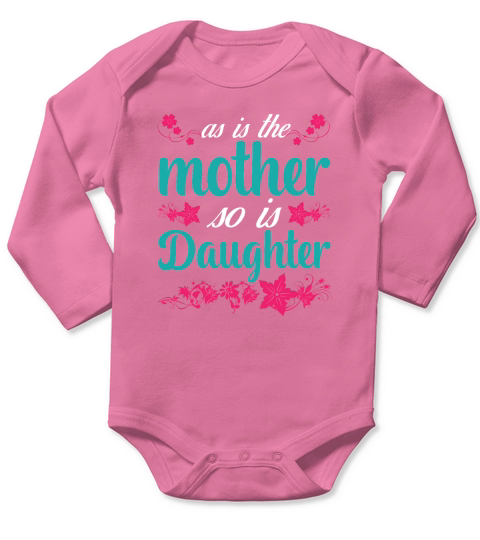 As is the Mother so is Daughter Long Sleeve Baby One-Piece