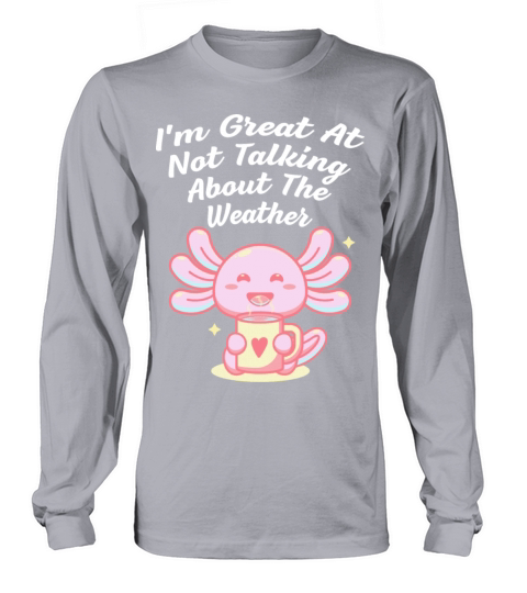 Great At Not Talking Weather Introvert Pun Antisoc Long sleeved Unisex