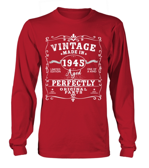 Vintage Made In 1945 Birthday Limited Edition Long sleeved Unisex