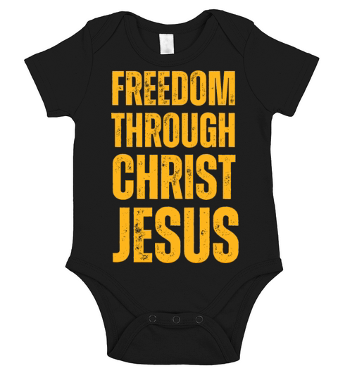 Freedom Through Christ Jesus - Christian Quotes Short Sleeve Baby One-Piece