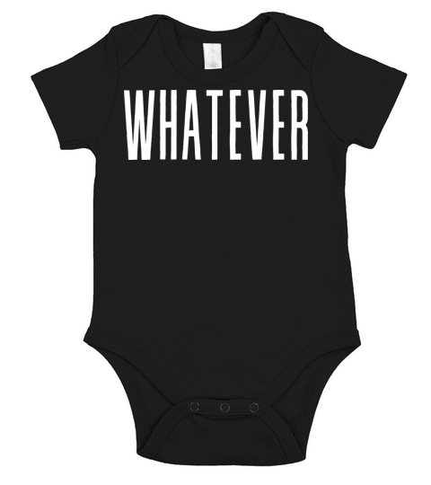 WHATEVER Short Sleeve Baby One-Piece