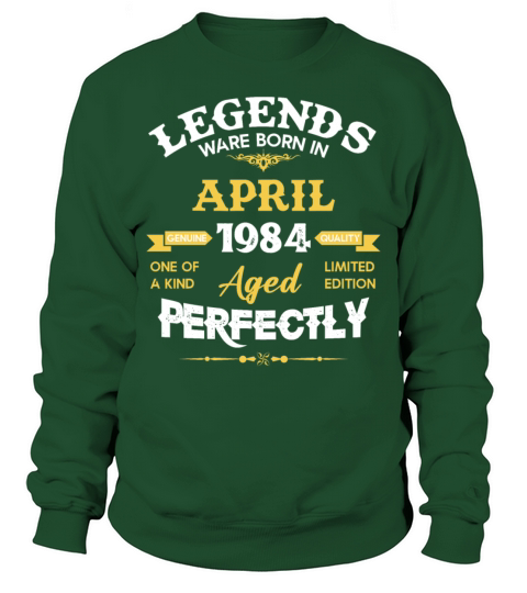 Vintage Aged To Perfection April 1984 Sweatshirt Unisex