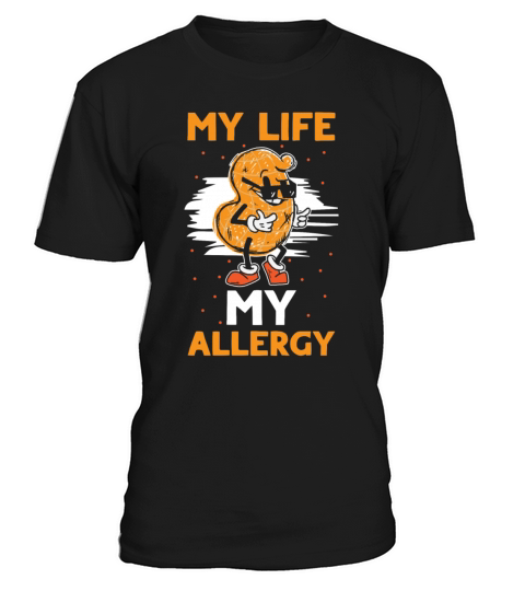 My Life My Allergy Peanut Allergic T-Shirt Unisex