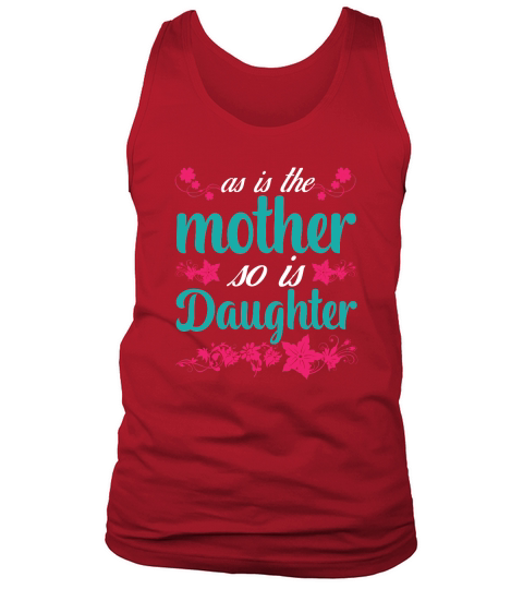 As is the Mother so is Daughter Tank Top Unisex