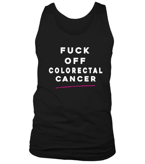 Fuck Off Colorectal Cancer Tank Top Unisex