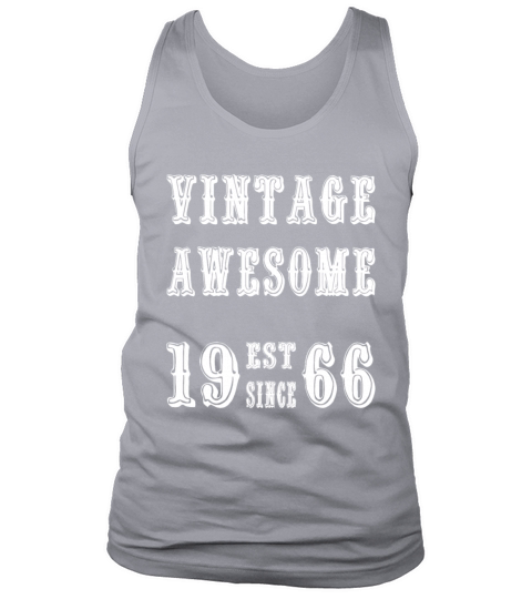 Vintage Awesome Est Since 1966 Birthday Tank Top Unisex