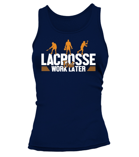 Lacrosse First Work Later Fan Mom Goalie Lax Tank top Woman