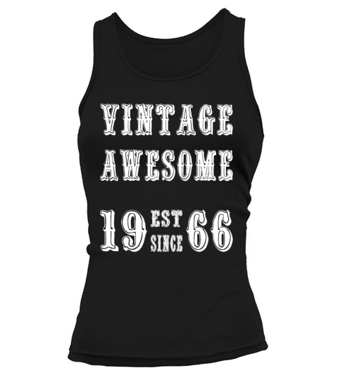 Vintage Awesome Est Since 1966 Birthday Tank top Woman
