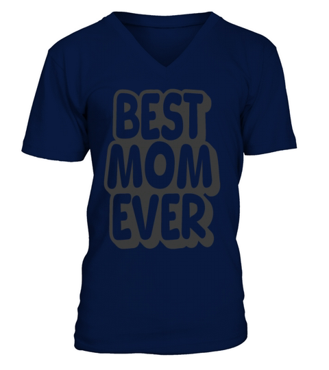 Best Mom Ever Vintage Quote V-Neck T-shirt