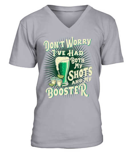 Funny Drinking Shirts Dont Worry Ive Had Both My V-Neck T-shirt