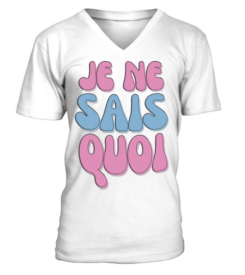 Je Ne Sais Quoi V-Neck T-shirt