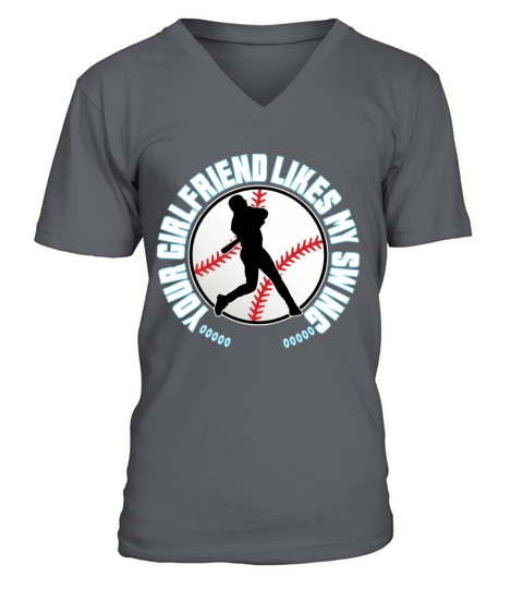 YOUR GIRL FRIEND LIKES MY SWING V-Neck T-shirt