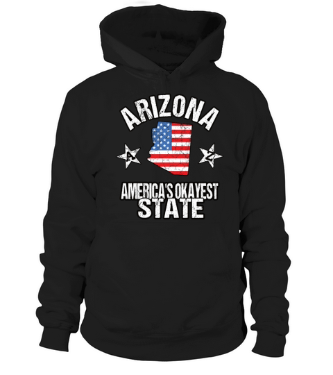 Arizona Americas Okayest State Hoodie Unisex