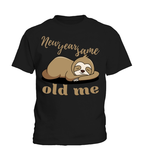 New Year Same Old Me Lazy Sloth Uglu Christmas Kids T-Shirt