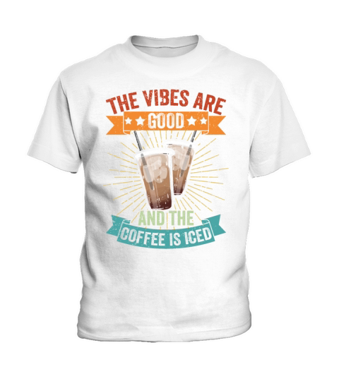 Vintage The Vibes Are Good And The Coffee Is Iced Kids T-Shirt