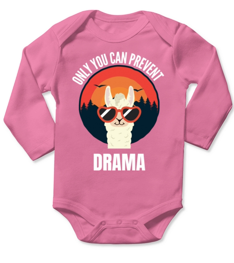 Only You Can Prevent Drama Long Sleeve Baby One-Piece