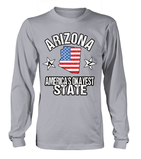 Arizona Americas Okayest State Long sleeved Unisex