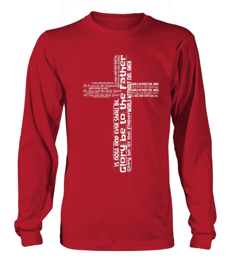 Glory be to the Father Long sleeved Unisex
