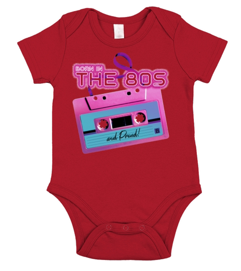 Born In The 80s and Proud Short Sleeve Baby One-Piece