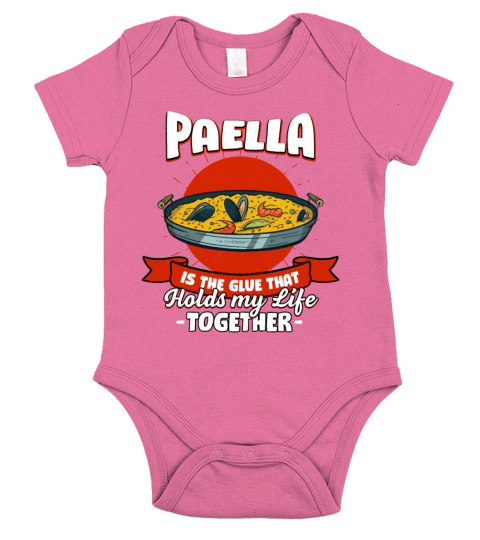 Paella Holds My Life Together Sayings Rice Dish Qu Short Sleeve Baby One-Piece