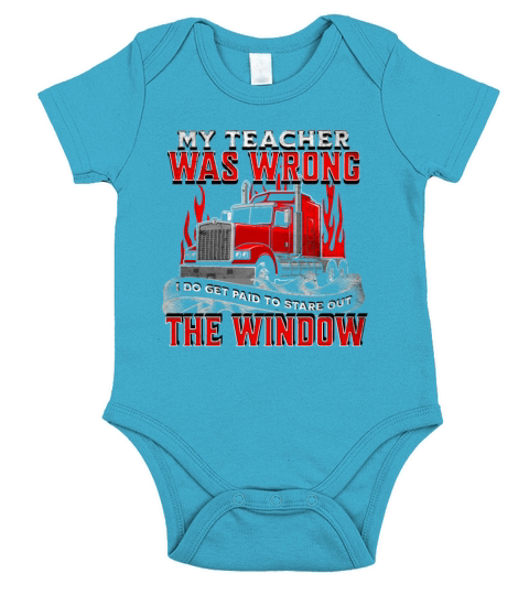 Trucker Truck Driver I Do Get Paid To Stare Out Short Sleeve Baby One-Piece