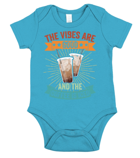 Vintage The Vibes Are Good And The Coffee Is Iced Short Sleeve Baby One-Piece