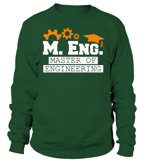 I am Master of Engineering Masters Degree Sweatshirt Unisex