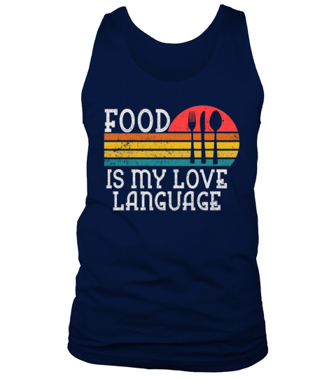 Food Is My Love Language Tank Top Unisex