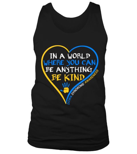 World Down Syndrome Day 2023 Be Kind Down Syndrome Tank Top Unisex