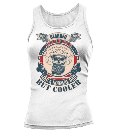Bearded inked dad like a normal dad but cooler vin Tank top Woman