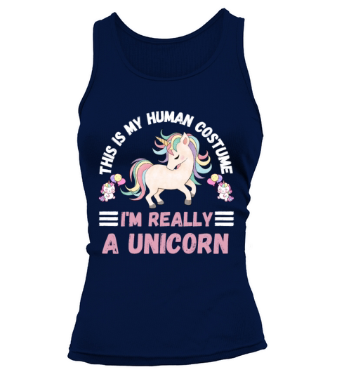 This is My Human Costume Im Really A Unicorn Tank top Woman