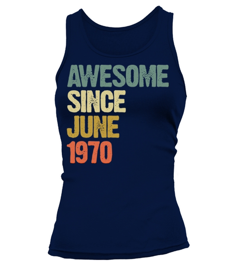 Vintage Awesome Since June 1970 Gift Tank top Woman