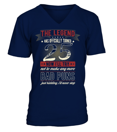 The Legend Officially 25 Years Old 25th Birthday V-Neck T-shirt