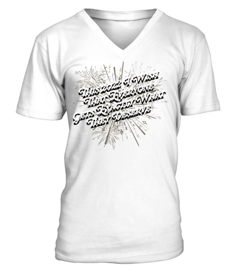We Deserve 2022 Motivational Quote Happy New Year V-Neck T-shirt