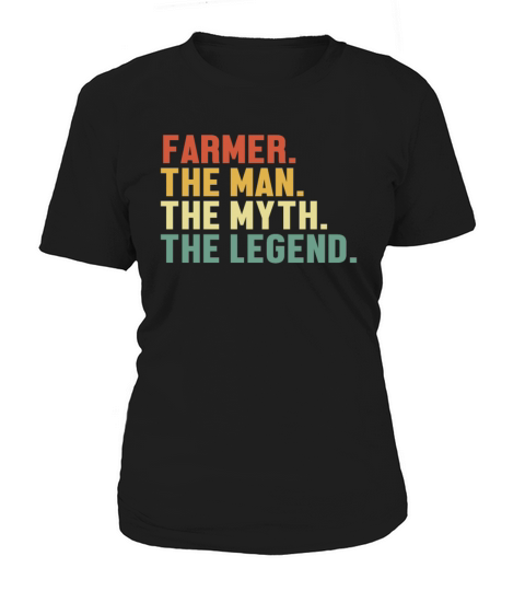Farmer Man Myth Legend Agribusiness Agriculture Women's T-Shirt