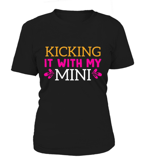 Kicking It with My  Mini Women's T-Shirt