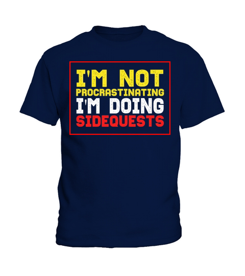 Im Not Procrastinating Im Doing Side Quests Kids T-Shirt