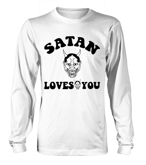 Satan Loves You Vintage Retro Text Long sleeved Unisex