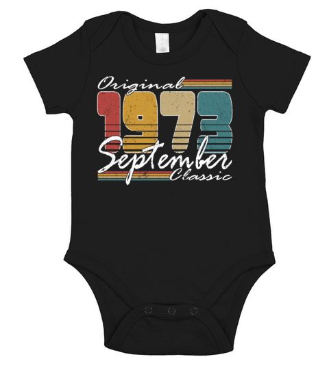 50th birthday september 1973 original 1973 Short Sleeve Baby One-Piece