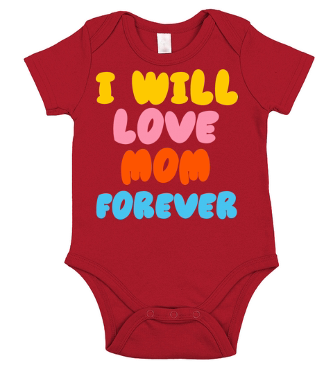 I Will Love Mom Forever Short Sleeve Baby One-Piece