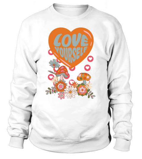 Love yourself retro groovy self care Valentine Sweatshirt Unisex