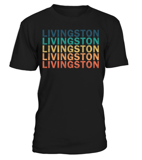Livingston Name T Shirt - Livingston Vintage Retro T-Shirt Unisex