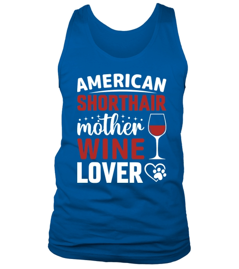 American Shorthair Mother Wine Lover Tank Top Unisex