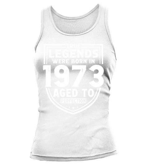 50th birthday vintage 1973 true legends Tank top Woman